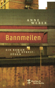 Titelbild von Anne Webers Roman Bannmeile