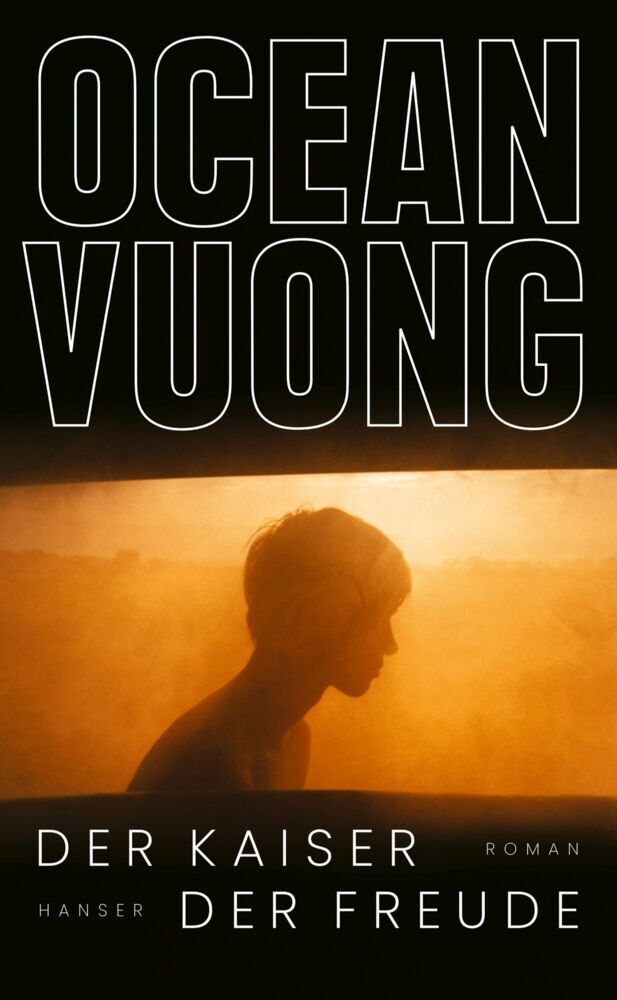 Vuong, Der Kaiser der Freude Cover von Ocean Vuongs Roman Der Kaiser der Freude